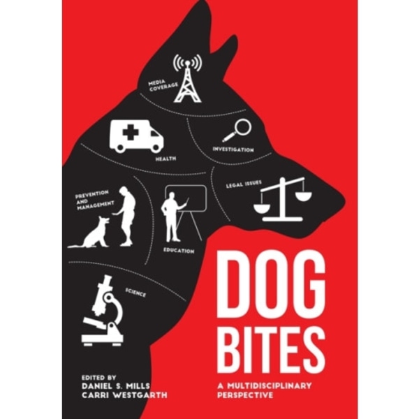 Dog Bites: A Multidisciplinary Perspective (inbunden, eng)