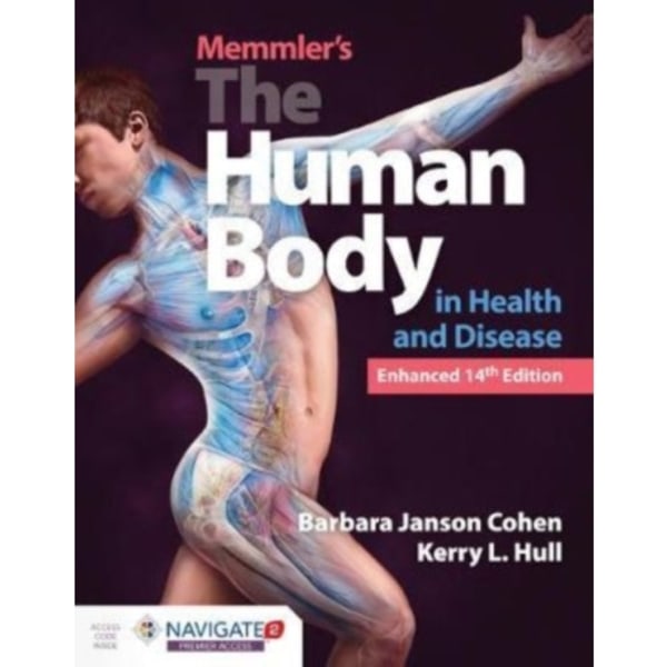 Memmler's The Human Body In Health And Disease, Enhanced Edition (inbunden, eng)