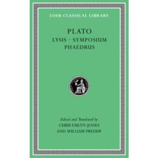 Lysis. Symposium. Phaedrus (inbunden, eng)