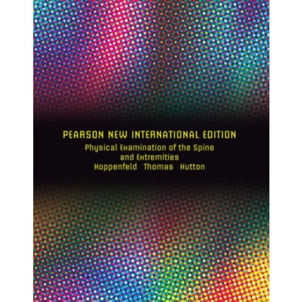 Physical Examination of the Spine and Extremities (häftad, eng)