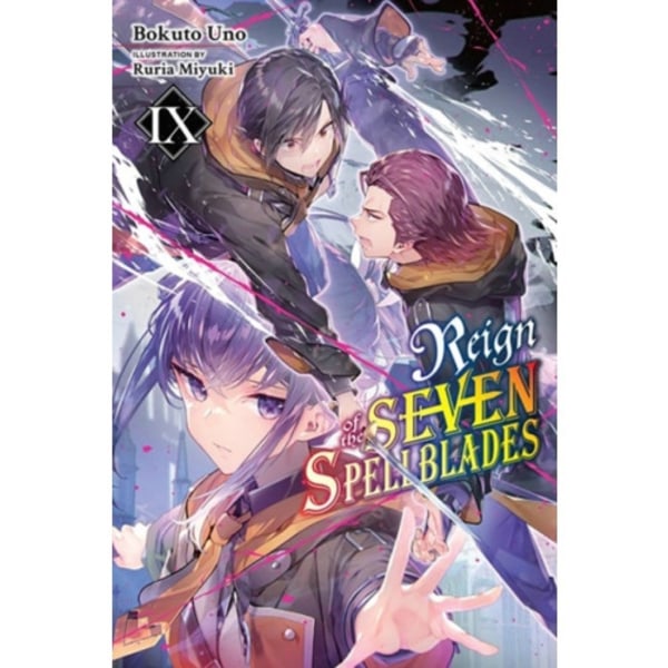 Reign of the Seven Spellblades, Vol. 9 (light novel) (häftad, eng)