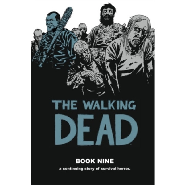 The Walking Dead Book 9 (inbunden, eng)