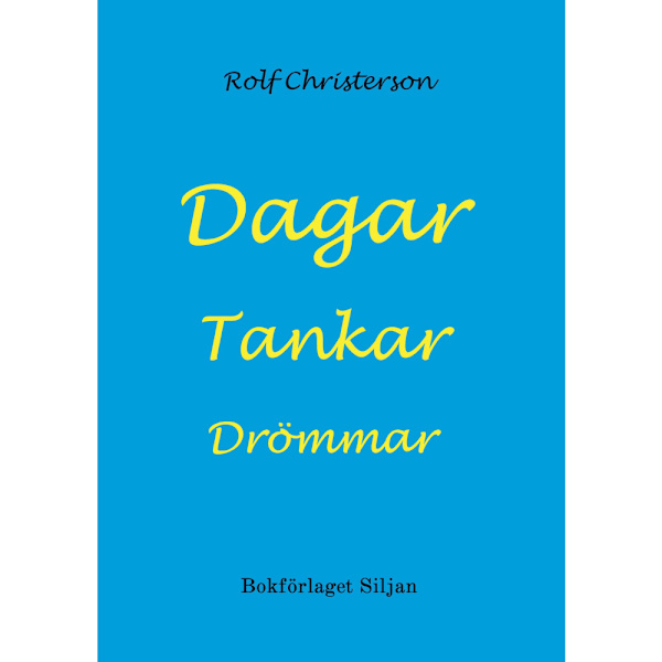 Dagar  Tankar  Drömmar (bok, kartonnage)