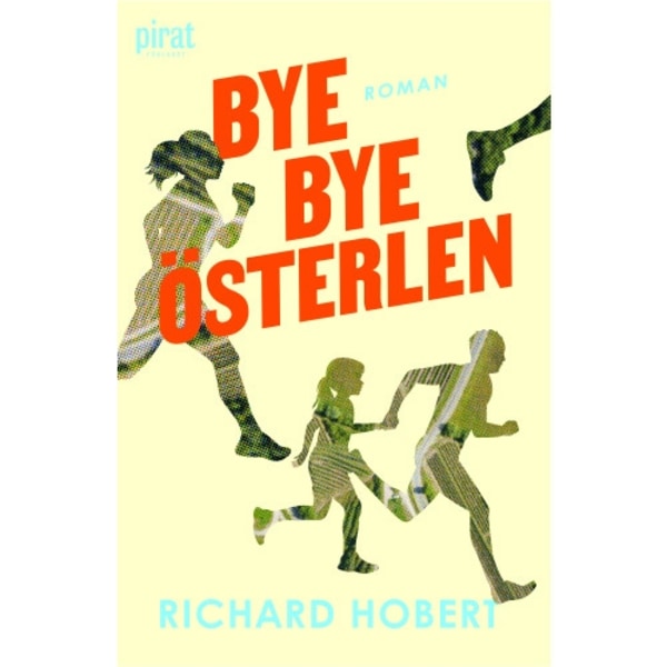 Bye, bye Österlen (inbunden)