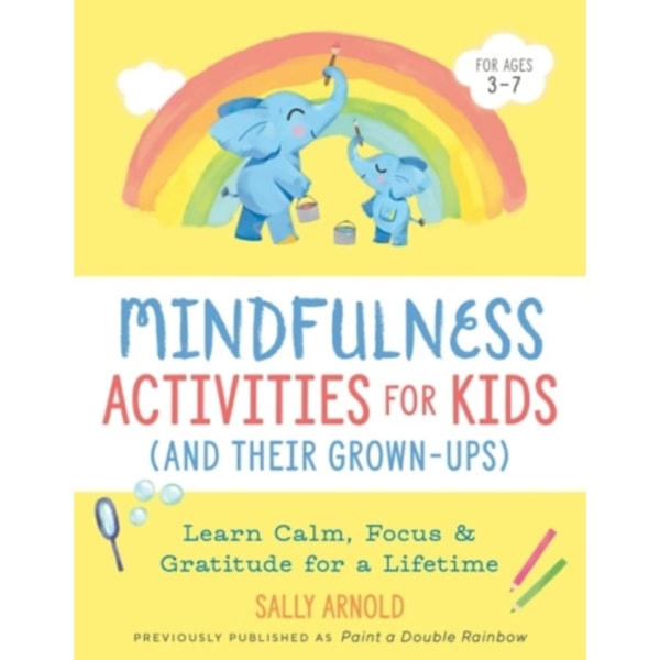 Mindfulness Activities for Kids (and Their Grown-Ups) (häftad, eng)