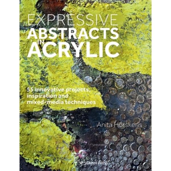 Expressive Abstracts in Acrylic (häftad, eng)