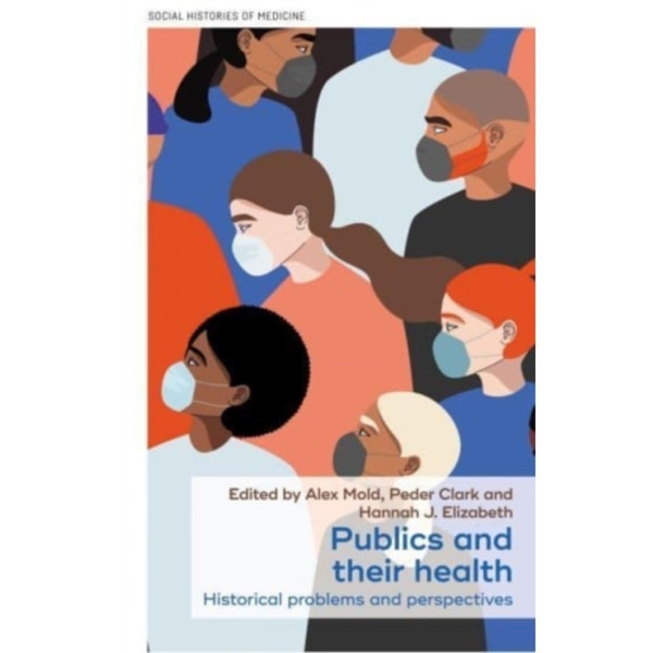 Publics and Their Health (inbunden, eng)