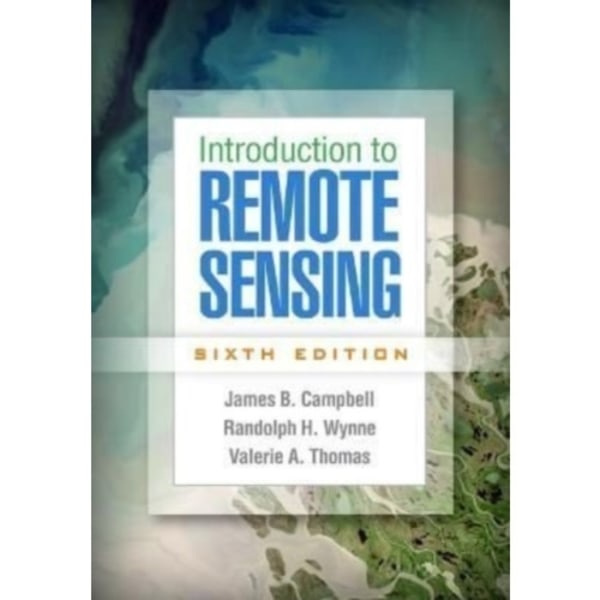 Introduction to Remote Sensing, Sixth Edition (inbunden, eng)