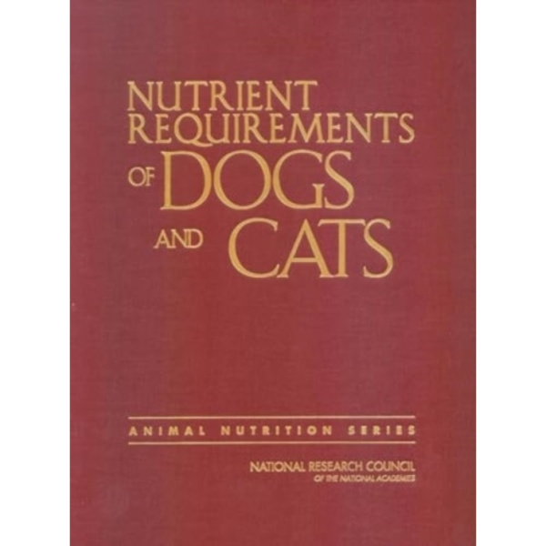 Nutrient Requirements of Dogs and Cats (häftad, eng)