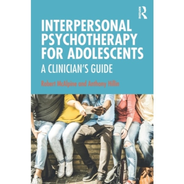 Interpersonal Psychotherapy for Adolescents (häftad, eng)