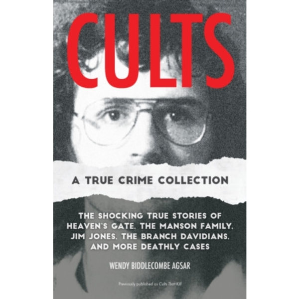 Cults: A True Crime Collection (häftad, eng)