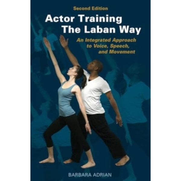 Actor Training the Laban Way (Second Edition) (häftad, eng)