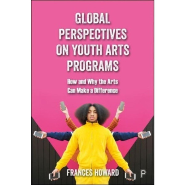 Global Perspectives on Youth Arts Programs (häftad, eng)