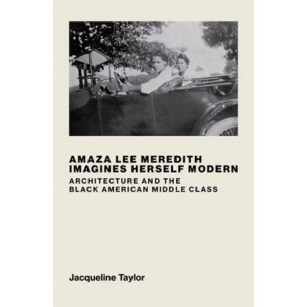 Amaza Lee Meredith Imagines Herself Modern (inbunden, eng)