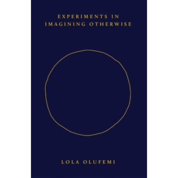 Experiments in Imagining Otherwise (häftad, eng)