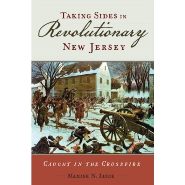 Taking Sides in Revolutionary New Jersey (häftad, eng)