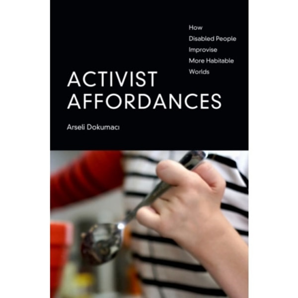 Activist Affordances (häftad, eng)