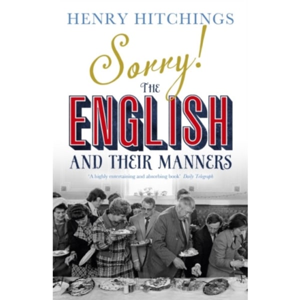 Sorry! The English and Their Manners (häftad, eng)