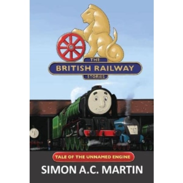 The Tale of the Unnamed Engine (inbunden, eng)