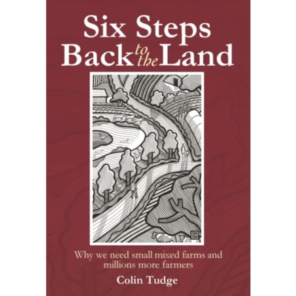 Six Steps Back to the Land (häftad, eng)