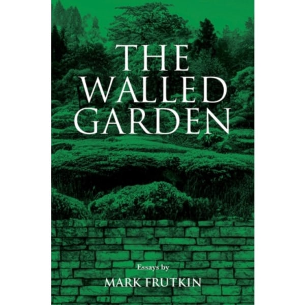 The Walled Garden (häftad, eng)