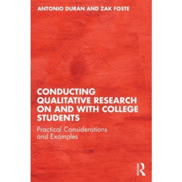 Conducting Qualitative Research on and with College Students (häftad, eng)