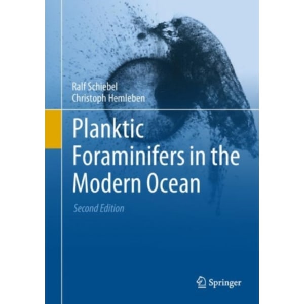 Planktic Foraminifers in the Modern Ocean (inbunden, eng)