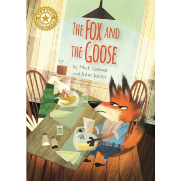 Reading Champion: The Fox and the Goose (inbunden, eng)