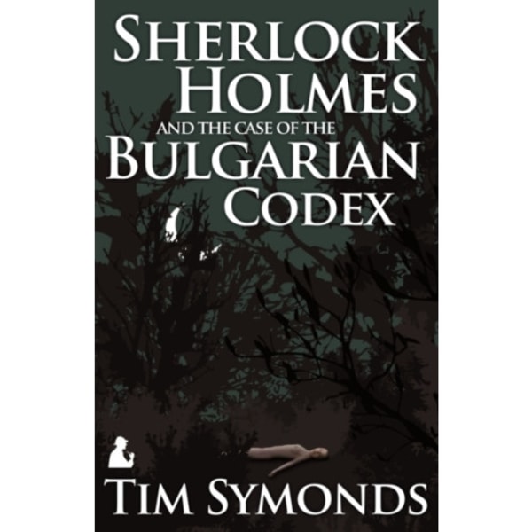 Sherlock Holmes and the Case of the Bulgarian Codex (häftad, eng)