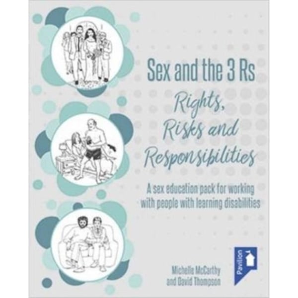 Sex and the 3 Rs Rights, Risks and Responsiblities (bok, spiral, eng)