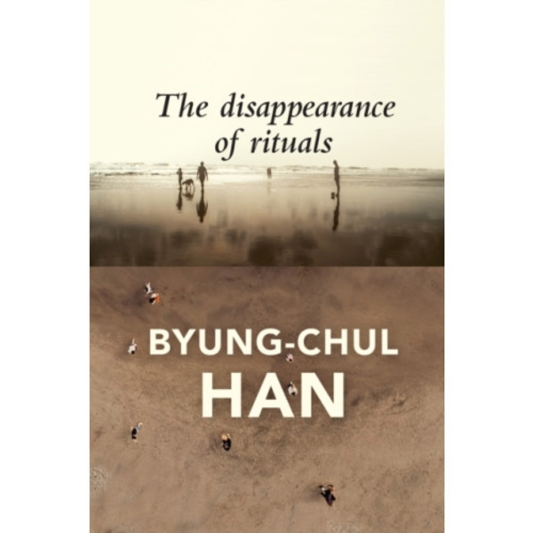 The Disappearance of Rituals (häftad, eng)