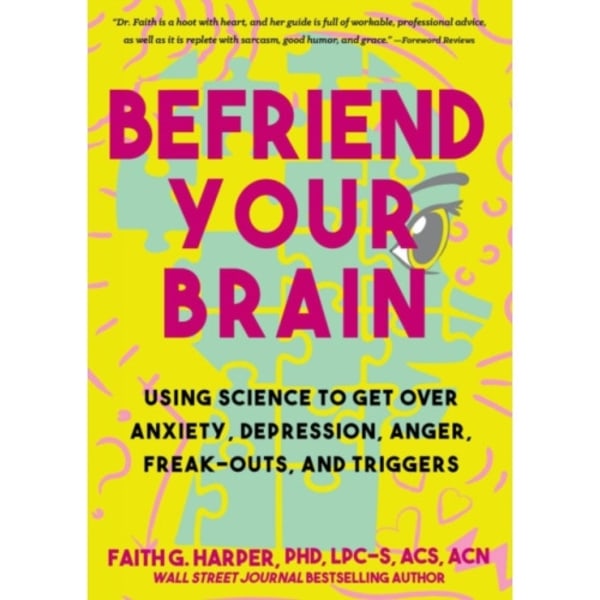 Befriend Your Brain (häftad, eng)
