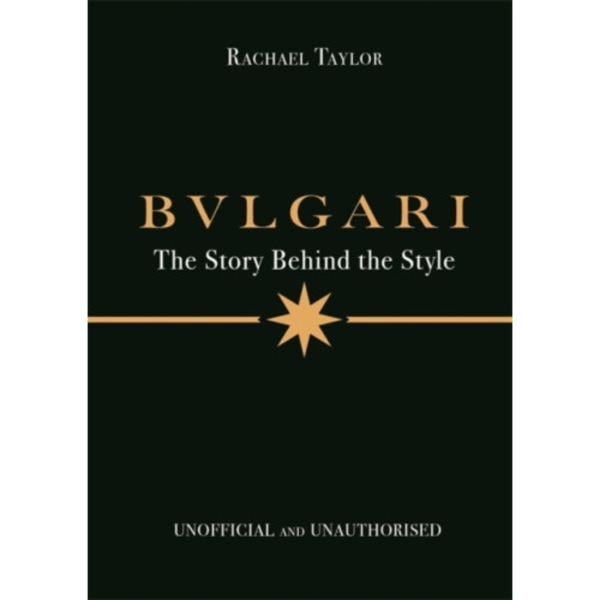 Bulgari: The Story Behind the Style (inbunden, eng)