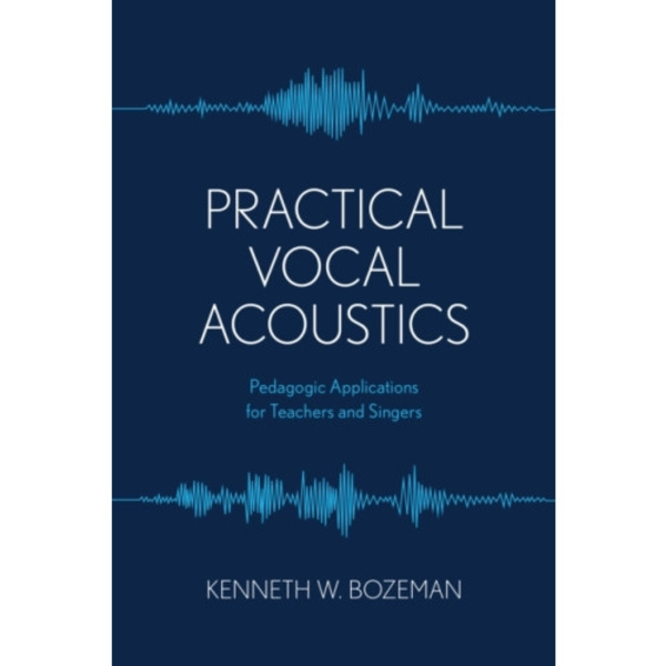 Practical Vocal Acoustics (häftad, eng)