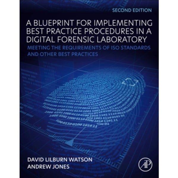 A Blueprint for Implementing Best Practice Procedures in a Digital Forensic Laboratory (häftad, eng)