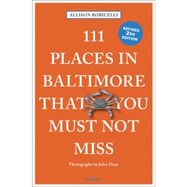 111 Places in Baltimore That You Must Not Miss (häftad, eng)
