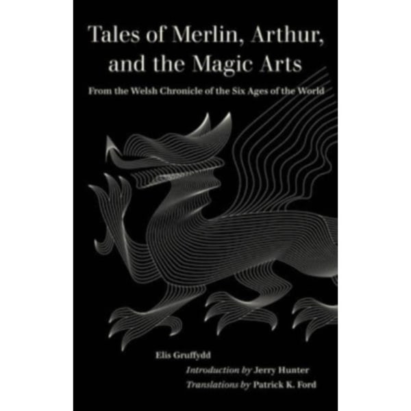 Tales of Merlin, Arthur, and the Magic Arts (häftad, eng)