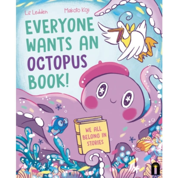 Everyone Wants an Octopus Book! (inbunden, eng)