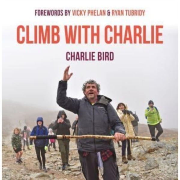Climb with Charlie (inbunden, eng)