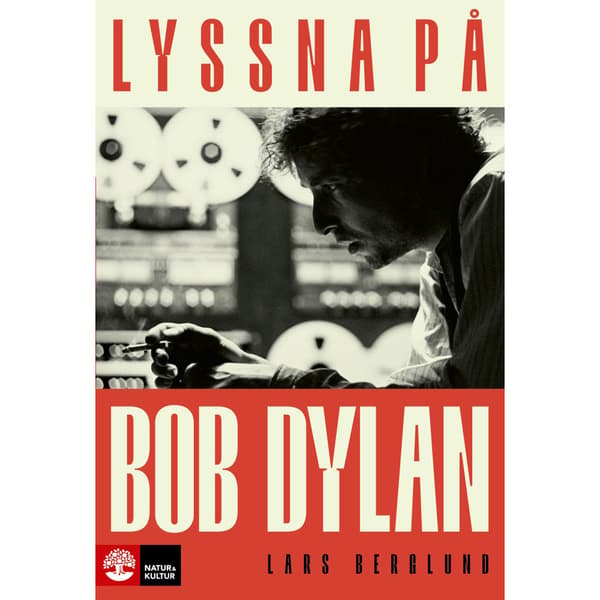 Lyssna på Bob Dylan (inbunden)