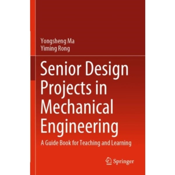 Senior Design Projects in Mechanical Engineering (häftad, eng)