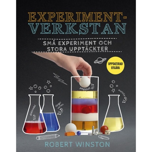 Experimentverkstan : små experiment och stora upptäckter (inbunden)