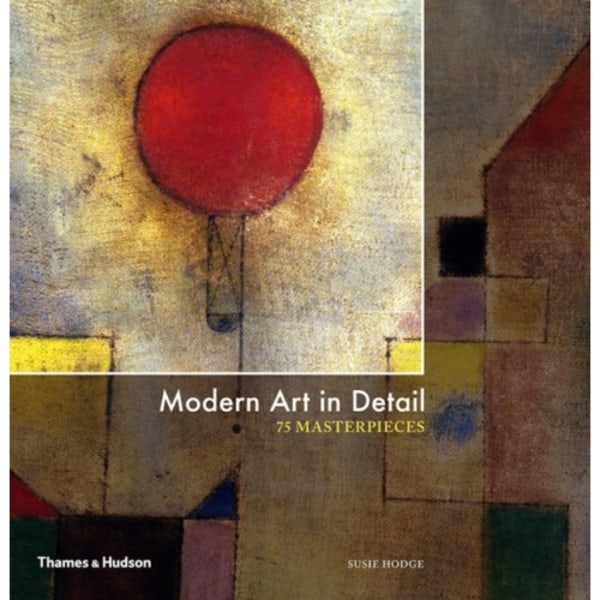 Modern Art in Detail (inbunden, eng)