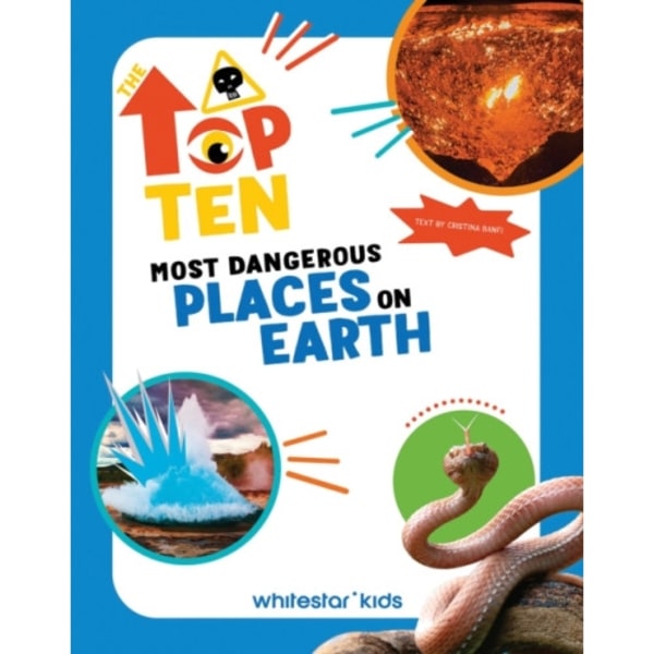 The Top Ten: Most Dangerous Places on Earth (inbunden, eng)