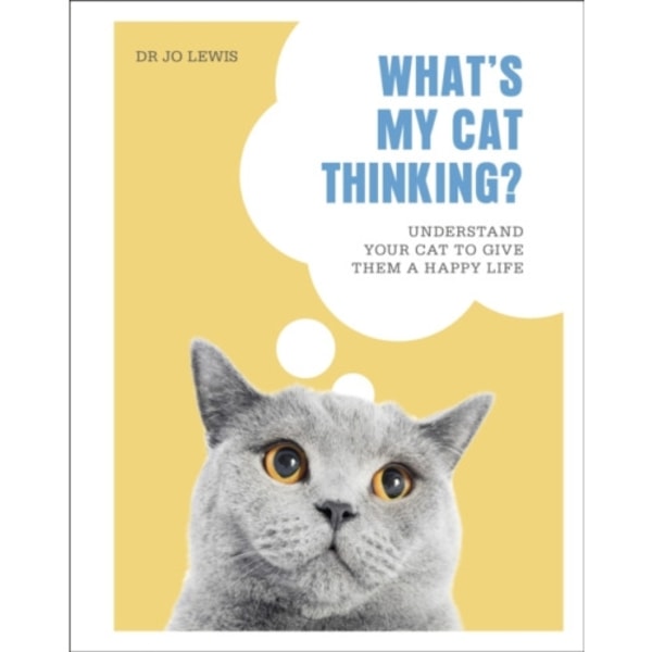 What's My Cat Thinking? (inbunden, eng)