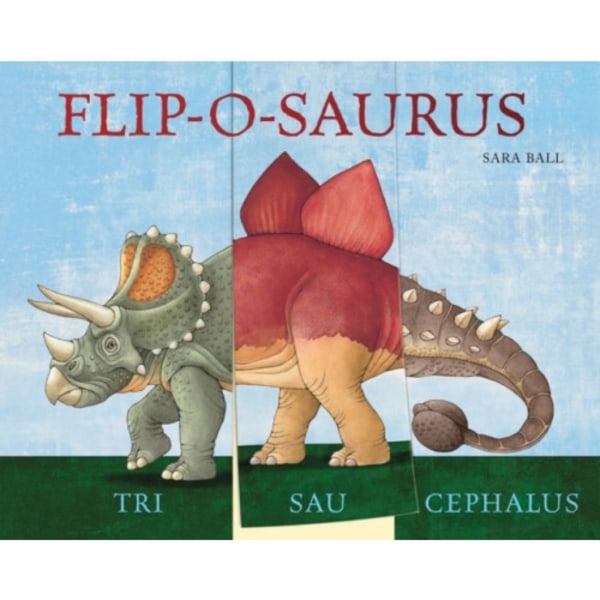 Flip-o-saurus (bok, board book, eng)