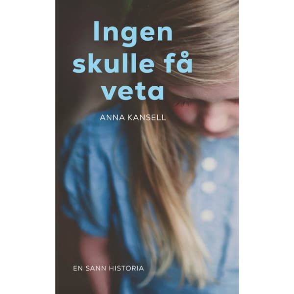 Ingen skulle få veta (bok, danskt band)