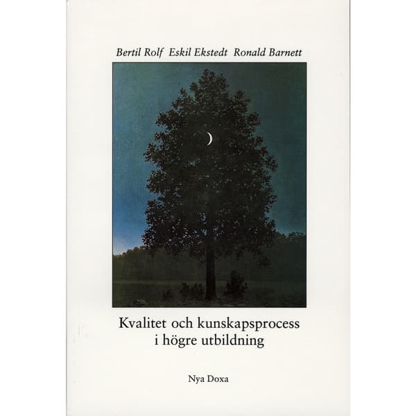 Kvalitet och kunskapsprocess i högre utbildning (häftad)