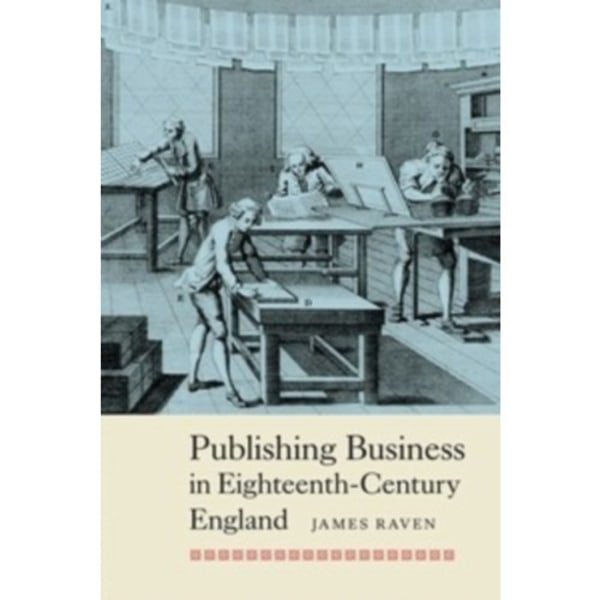 Publishing Business in Eighteenth-Century England (häftad, eng)
