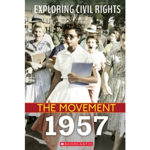 1957 (Exploring Civil Rights: The Movement) (häftad, eng)